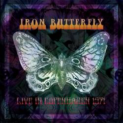 Iron Butterfly : Live in Copenhagen